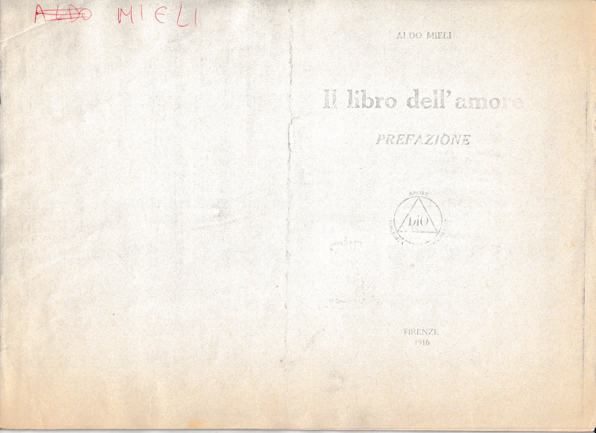 1916 - Aldo Mieli, Il libro dell'amore. Prefazione. Firenze 1916, pp. 00a-18.tif